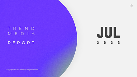 2023년 7월 TREND & MEDIA REPORT